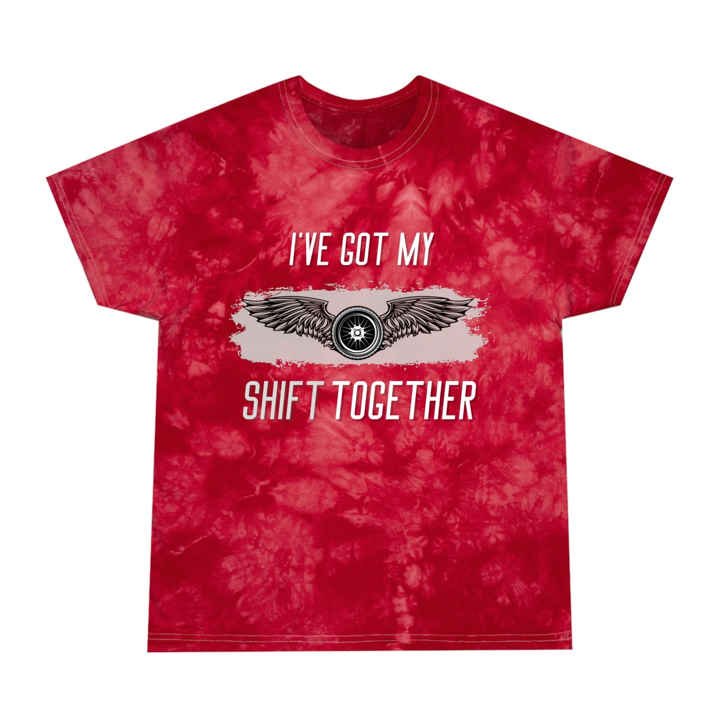 I've Got My Shift Together-Tie-Dye Tee, Crystal
