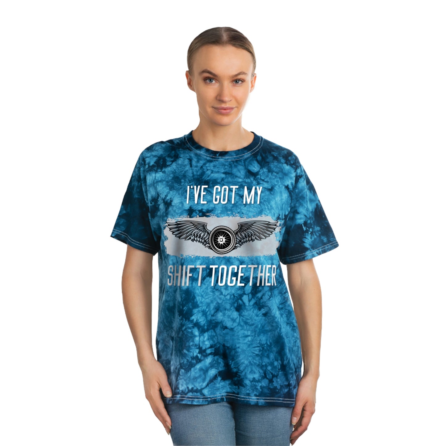 I've Got My Shift Together-Tie-Dye Tee, Crystal
