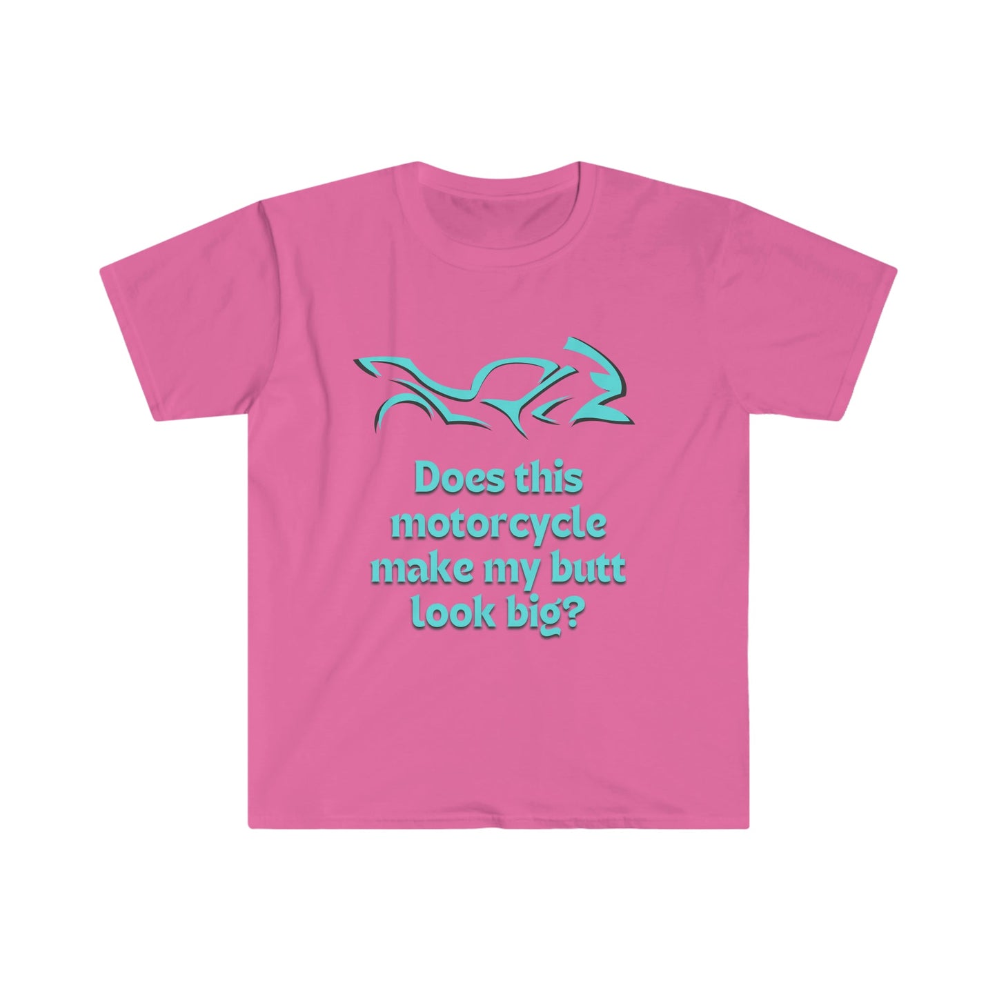 Does This Make My...-Unisex Softstyle T-Shirt