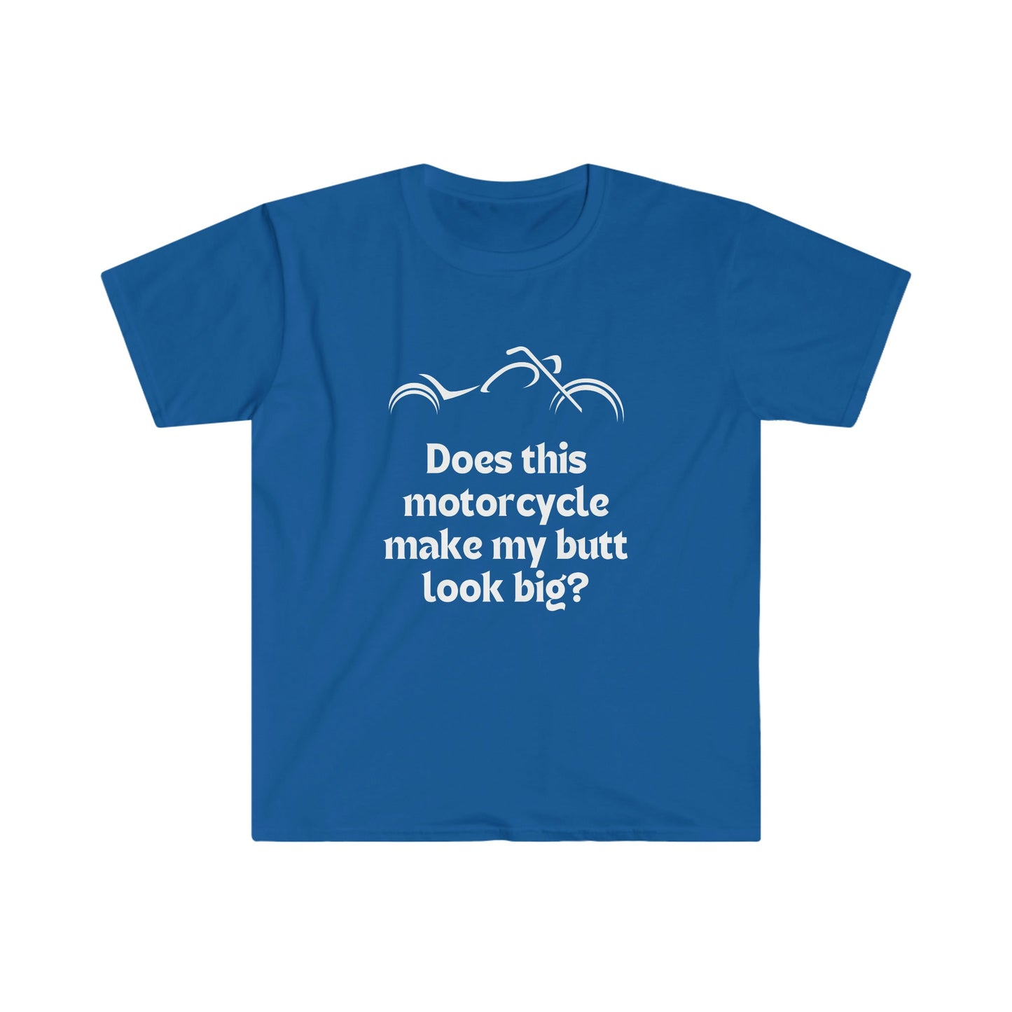 Does this Motorcycle... Classic-Unisex Softstyle T-Shirt