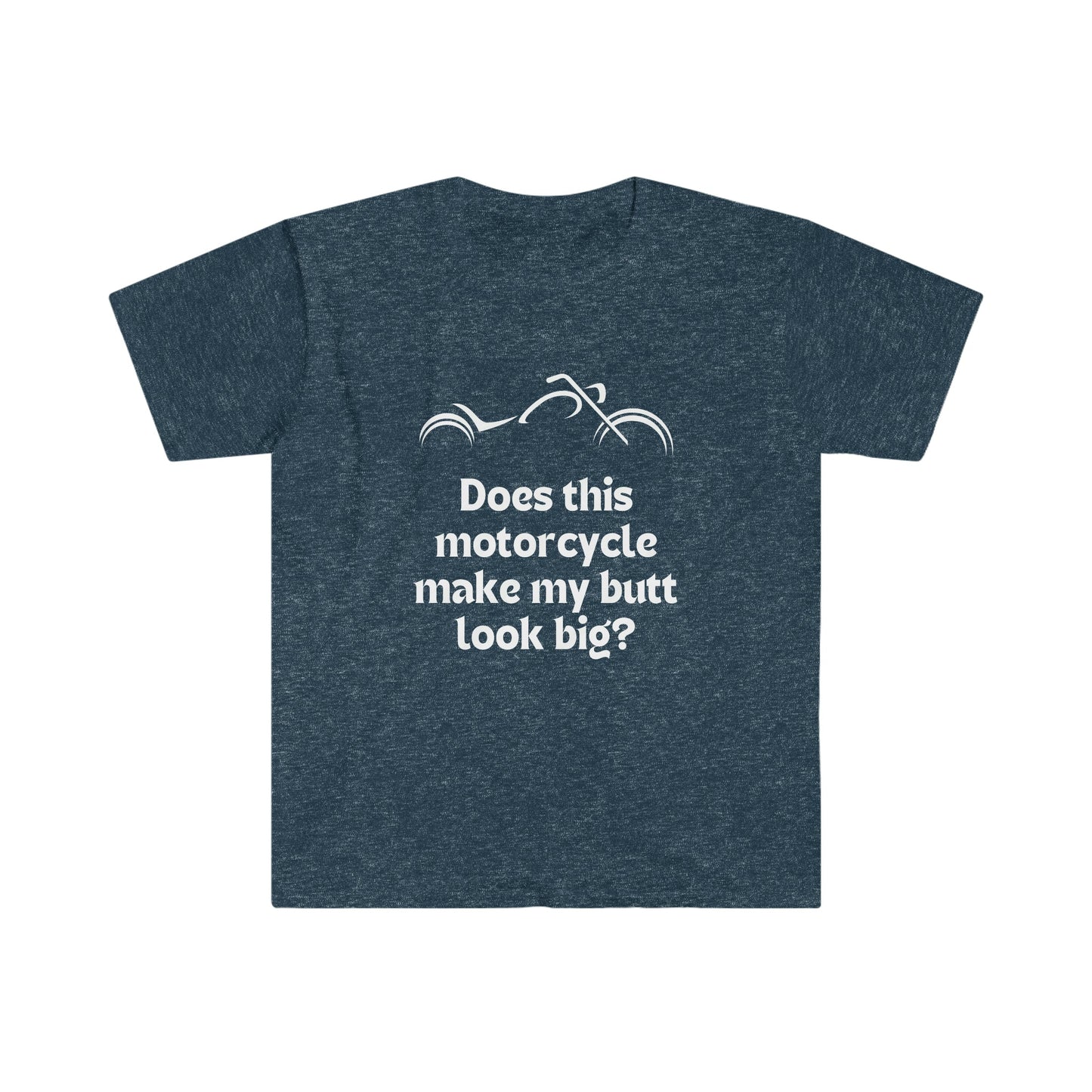 Does this Motorcycle... Classic-Unisex Softstyle T-Shirt
